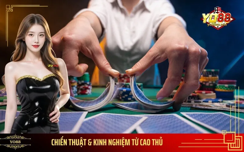 Chiến Thuật & Kinh Nghiệm Từ Cao Thủ