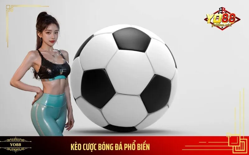 Kèo Cược Bóng Đá Phổ Biến