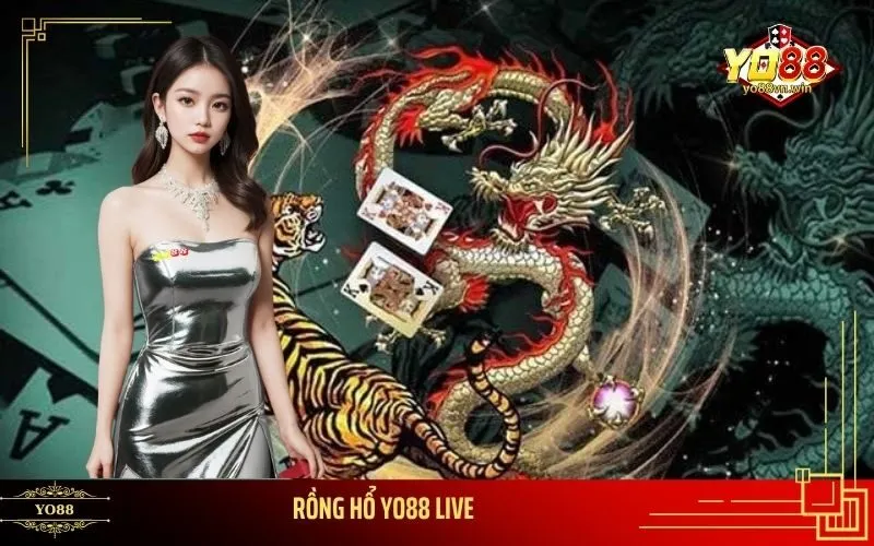 Rồng Hổ Yo88 Live